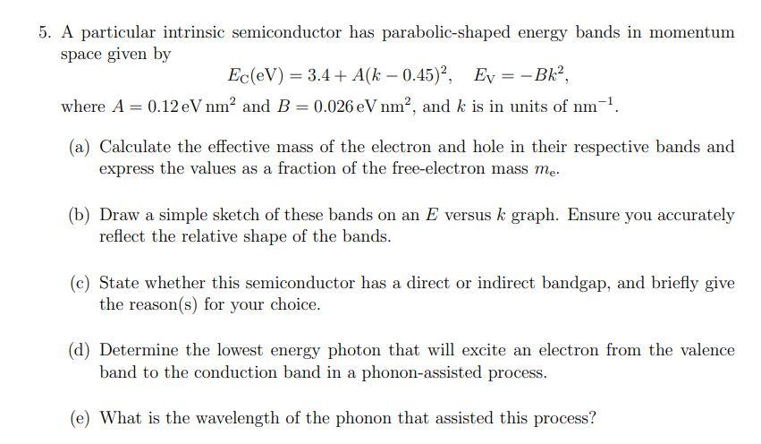 Solved 5. A Particular Intrinsic Semiconductor Has 