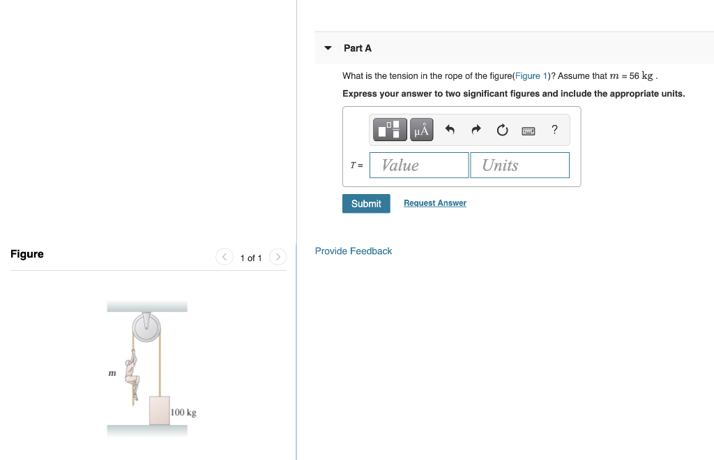 Solved Part A What Is The Tension In The Rope Of The | Chegg.com