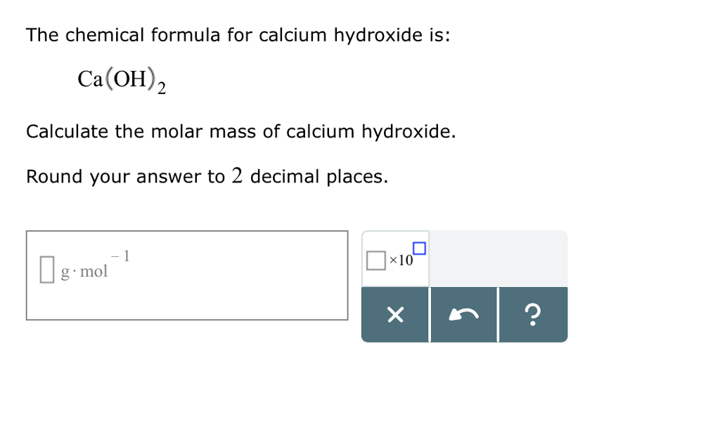 solved-the-chemical-formula-for-calcium-hydroxide-is-ca-chegg