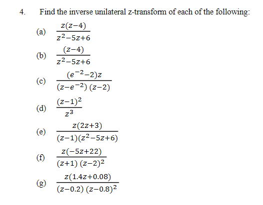 Solved 4. Find the inverse unilateral z-transform of each of | Chegg.com