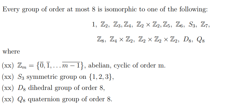 Solved Every group of order at most 8 is isomorphic to one | Chegg.com