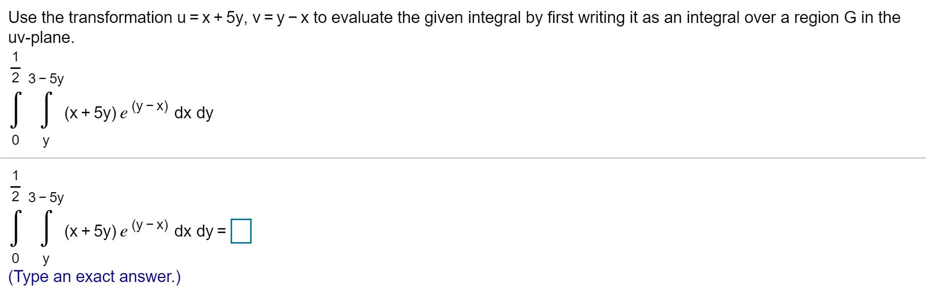 Solved Use The Transformation U X 5y V Y X To Evalua Chegg Com