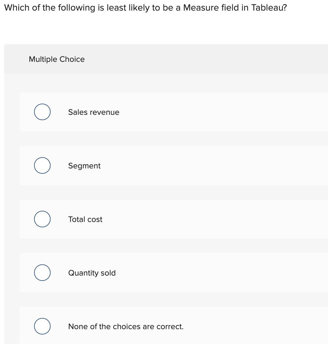 Solved Which of the following is least likely to be a | Chegg.com