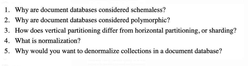 Solved 1. Why are document databases considered schemaless? | Chegg.com