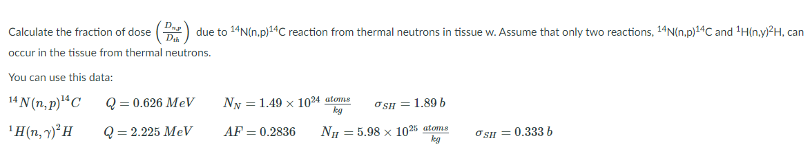 Calculate the fraction of dose Dr. DER due to | Chegg.com