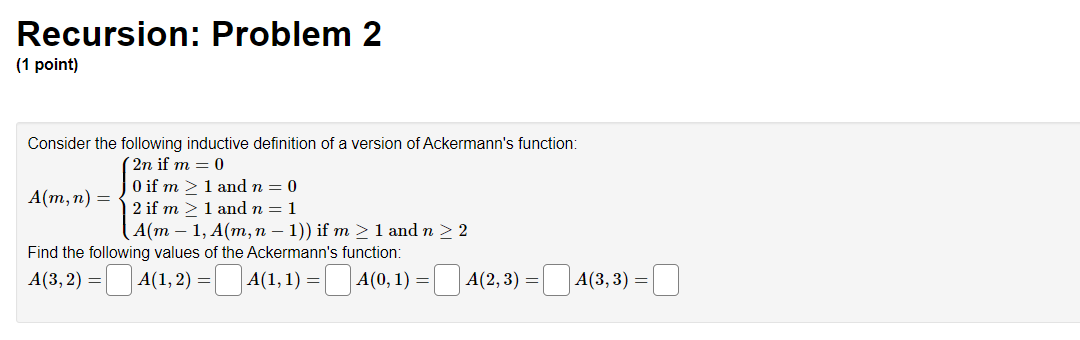 Solved Recursion: Problem 2 (1 Point) Consider The Following | Chegg.com