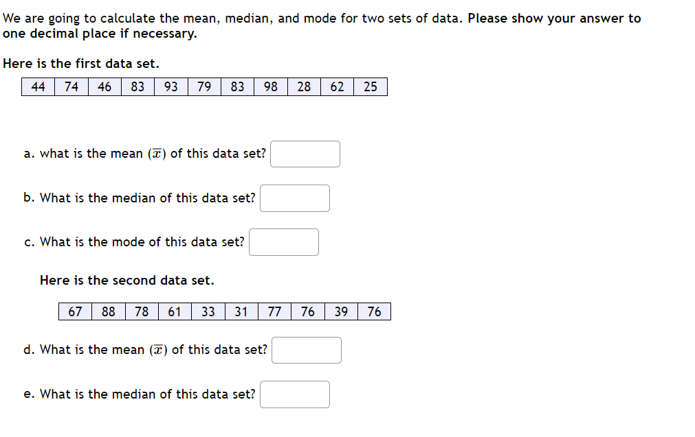 Solved We are going to calculate the mean, median, and mode | Chegg.com