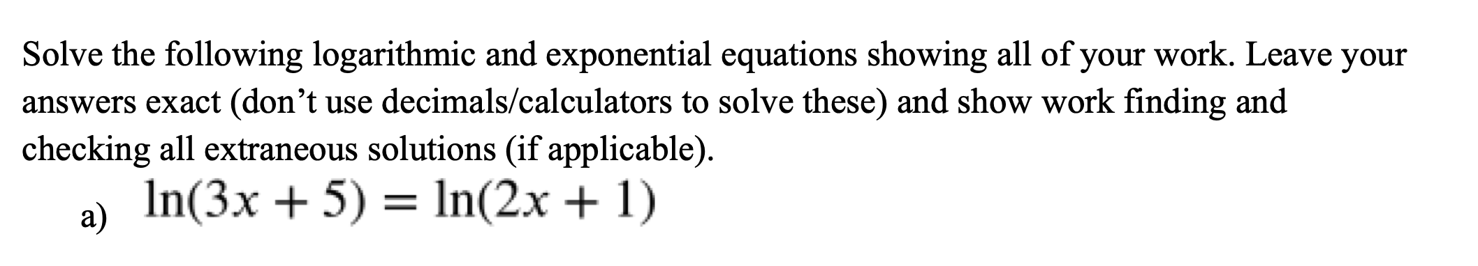 Solved Solve the following logarithmic and exponential | Chegg.com