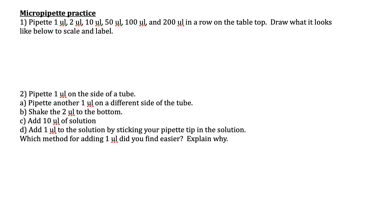 Micropipette practice 1) Pipette 1 ul, 2 ul, 10 ul,