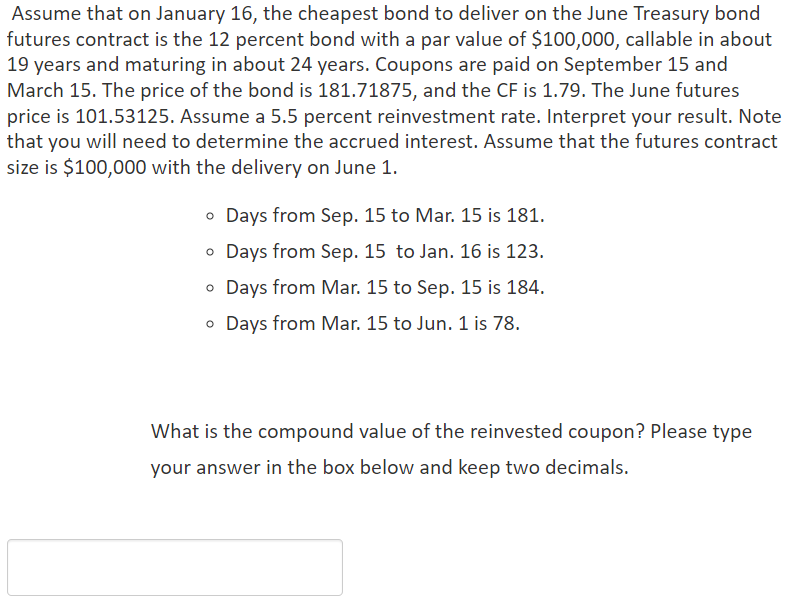 Assume that on January 16, the cheapest bond to