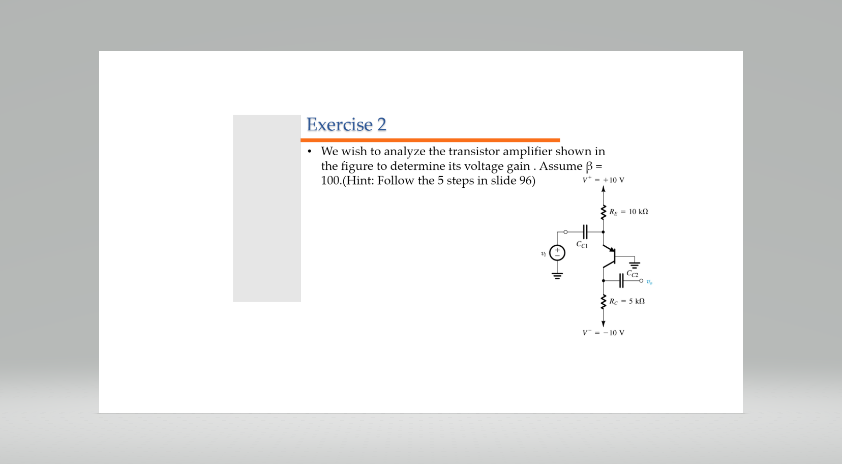 Solved We wish to analyze the transistor amplifier shown in | Chegg.com