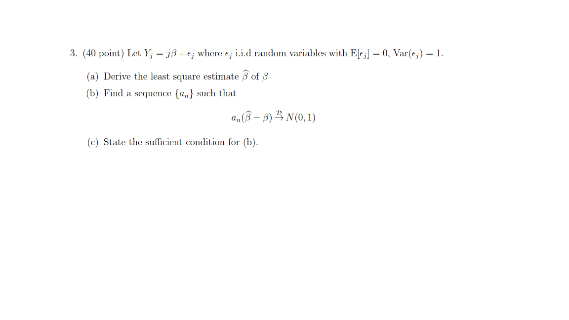 Solved 3 40 Point Let Y Jss E Where E I I D Random Chegg Com