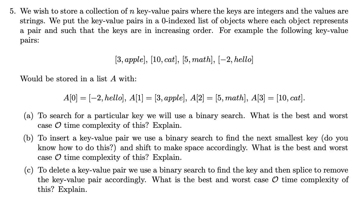 Solved 5. We Wish To Store A Collection Of N Key-value Pairs | Chegg.com