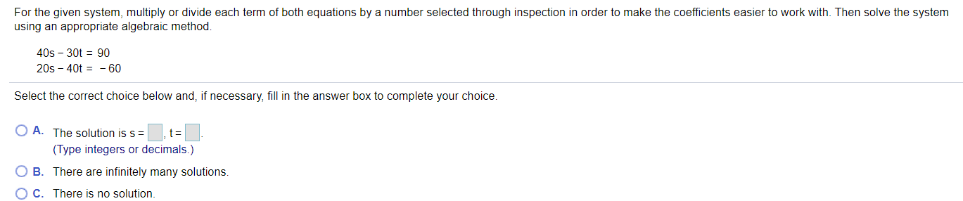 Solved For the given system, multiply or divide each term of | Chegg.com