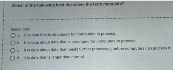 Solved Which of the following best describes the term | Chegg.com