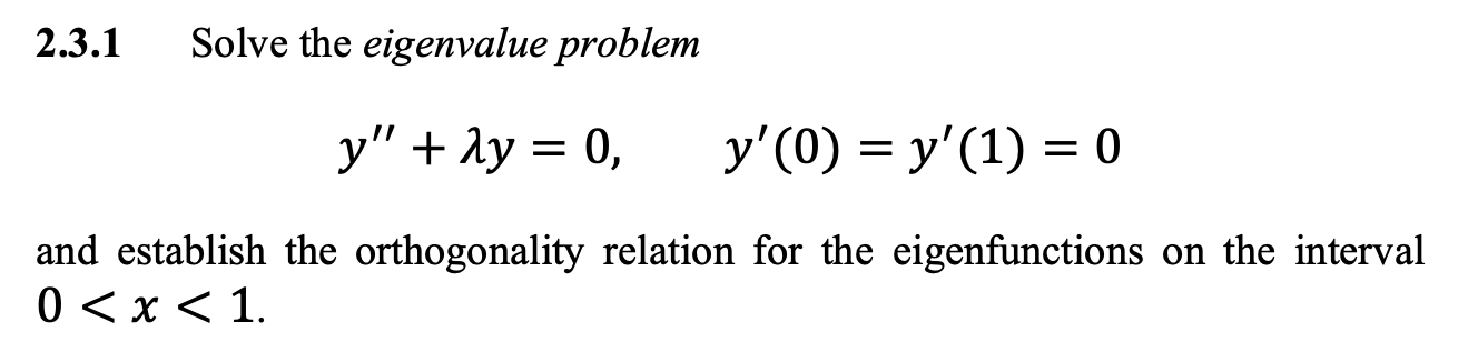 Solved 2.3.1 Solve the eigenvalue problem y" + 2y = 0, = | Chegg.com