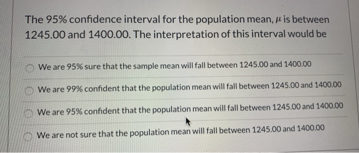 Solved The 95% confidence interval for the population mean, | Chegg.com