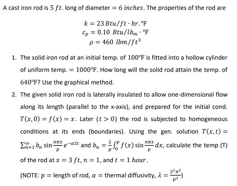 A cast iron rod is 5 ft. long of diameter = 6 inches. | Chegg.com