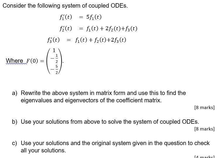 Solved = Consider the following system of coupled ODES. | Chegg.com