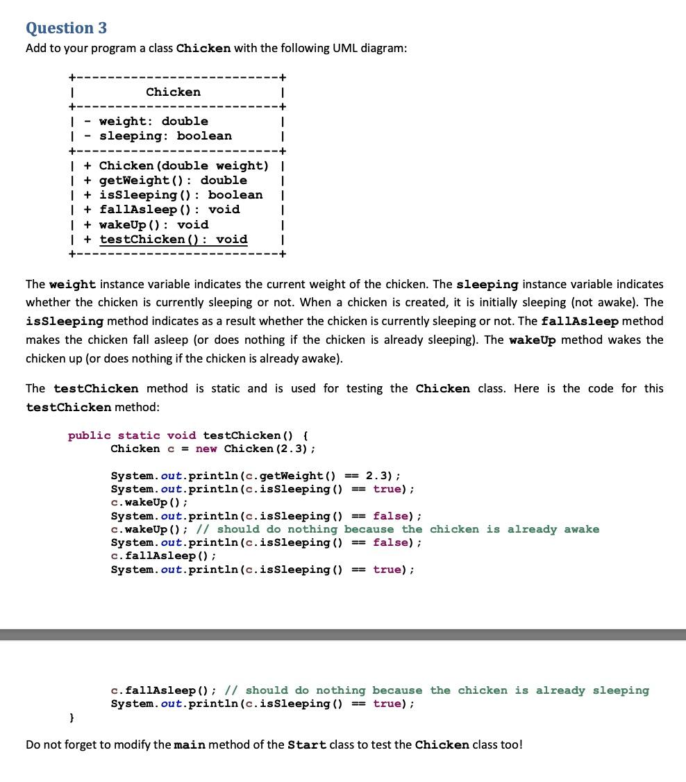 Solved Question 3 Add to your program a class Chicken with | Chegg.com