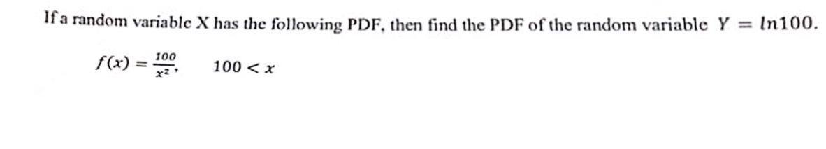 Solved If a random variable X has the following PDF, then | Chegg.com