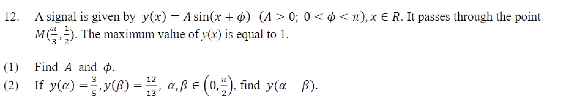 Solved 12. = A signal is given by y(x) = A sin(x + 0) (A > | Chegg.com