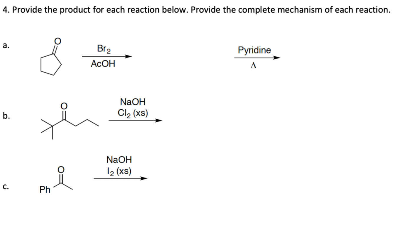 Solved by an EXPERT Provide the product for each reaction below ...