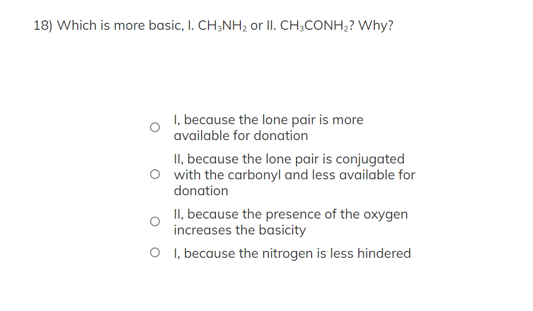 solved-18-which-is-more-basic-i-ch3nh2-or-ii-ch3conh2-chegg