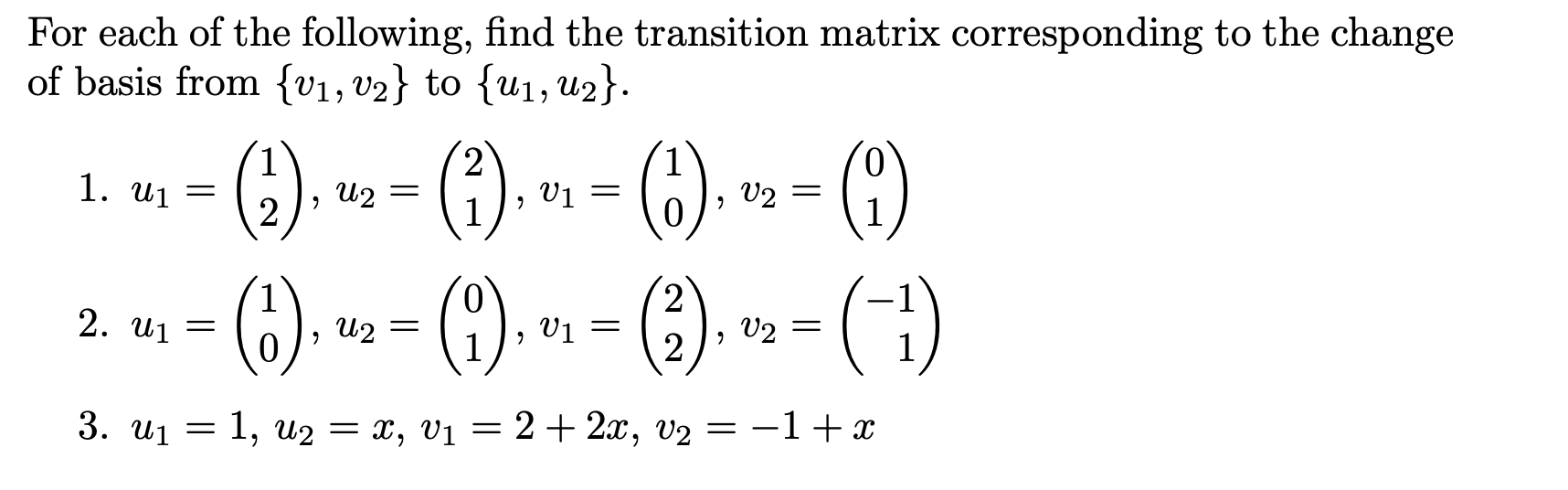 Solved For each of the following, find the transition matrix | Chegg.com