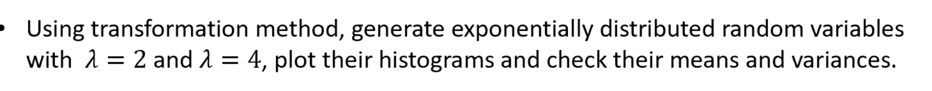Solved Using transformation method, generate exponentially | Chegg.com