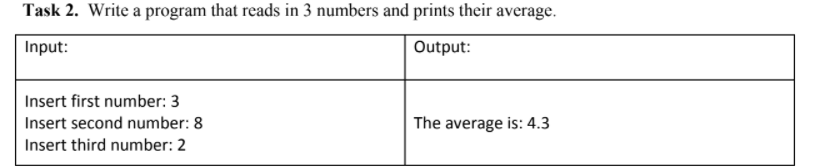 Solved Task 2. Write a program that reads in 3 numbers and | Chegg.com