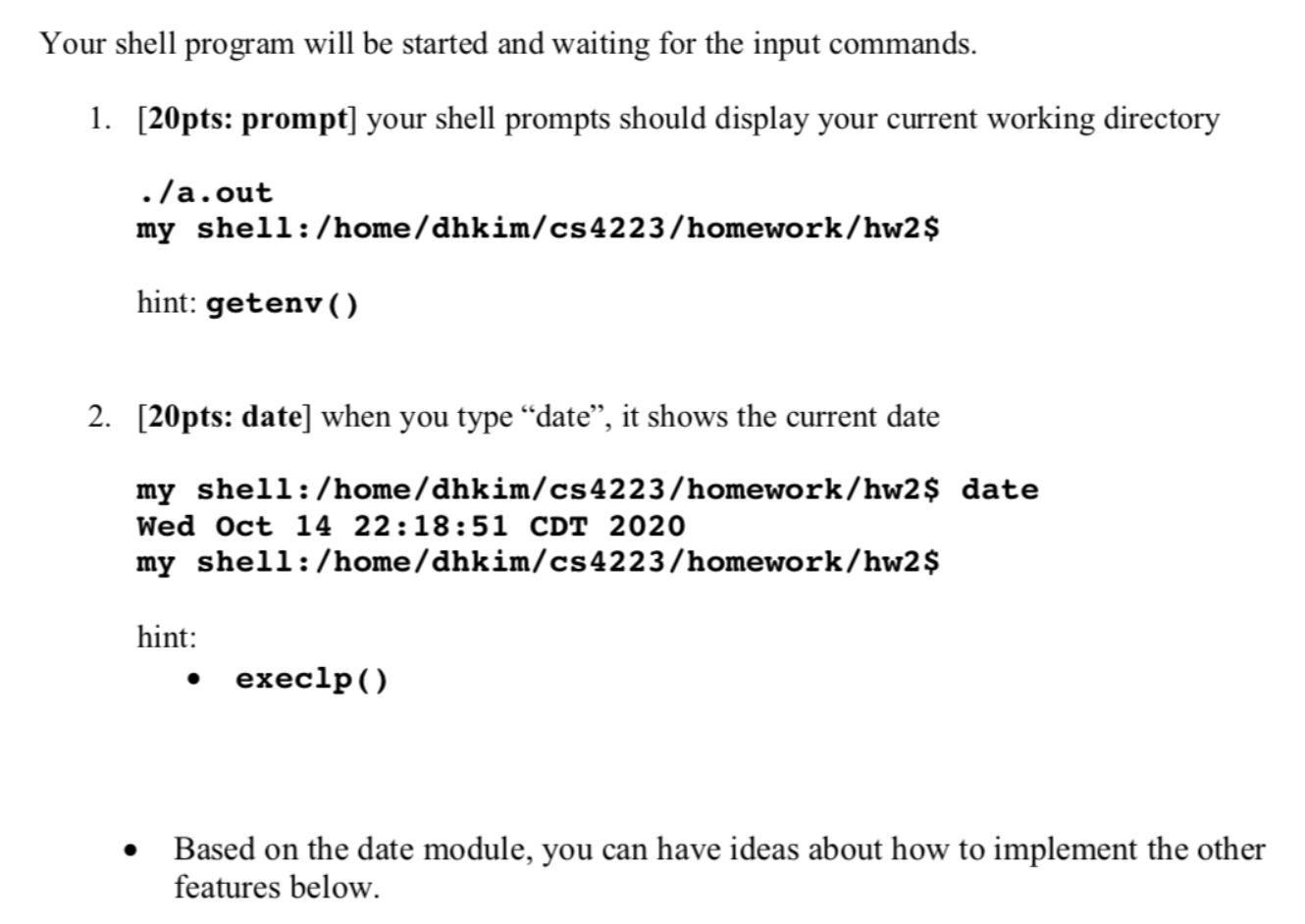 Solved Your shell program will be started and waiting for | Chegg.com