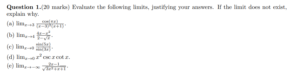 Solved Question 1.(20 marks) Evaluate the following limits, | Chegg.com