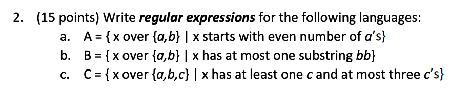 Solved 2. (15 points) Write regular expressions for the | Chegg.com
