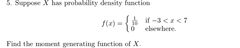 Solved 5. Suppose X has probability density function f(x) = | Chegg.com