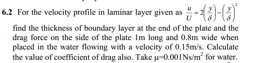 Solved 6.2 For the velocity profile in laminar layer given | Chegg.com