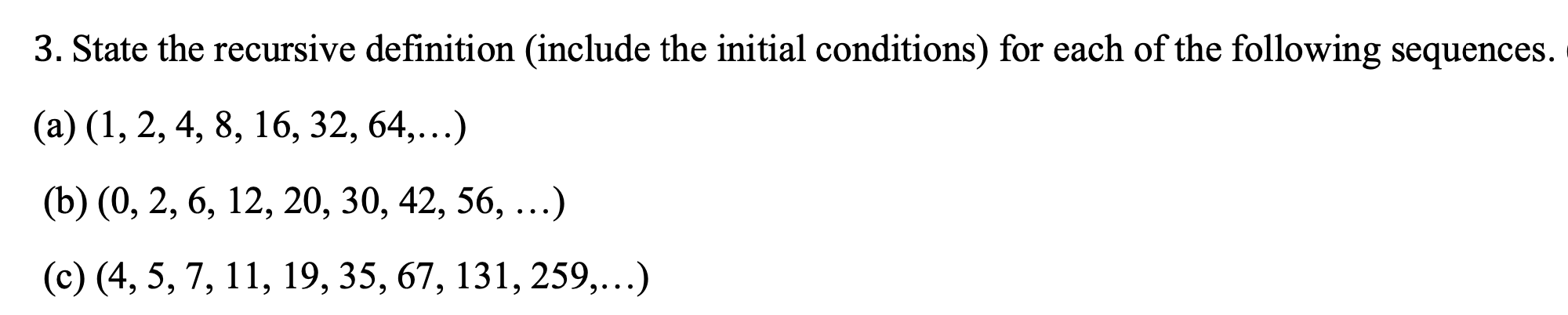 Solved 3. State the recursive definition (include the | Chegg.com