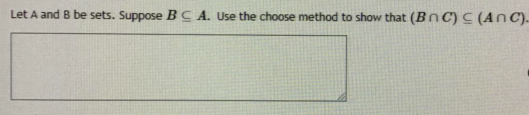 Solved Let A And B Be Sets. Suppose B⊆A. Use The Choose | Chegg.com