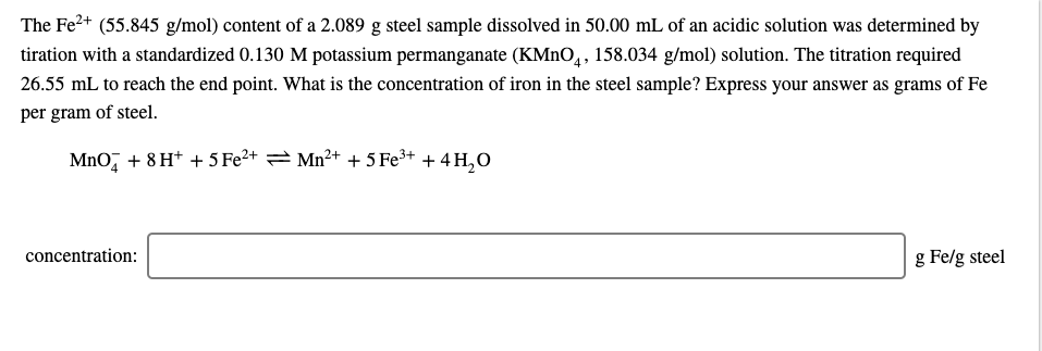 Solved The Fe2+ (55.845 g/mol) content of a 2.089 g steel | Chegg.com