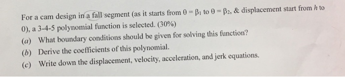 Solved For a cam design in afall segment (as it starts from | Chegg.com