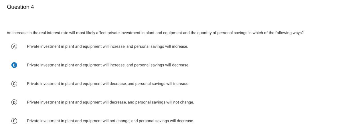 Solved An increase in the real interest rate will most | Chegg.com