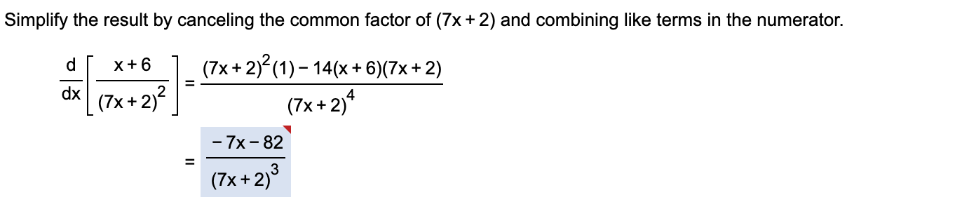Solved Simplify the result by canceling the common factor of | Chegg.com