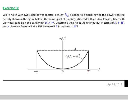 Solved Exercise 3 White Noise With Two Sided Power Spectral Chegg Solved Exercise 3 White Noise With Two Sided Power Spectral Chegg