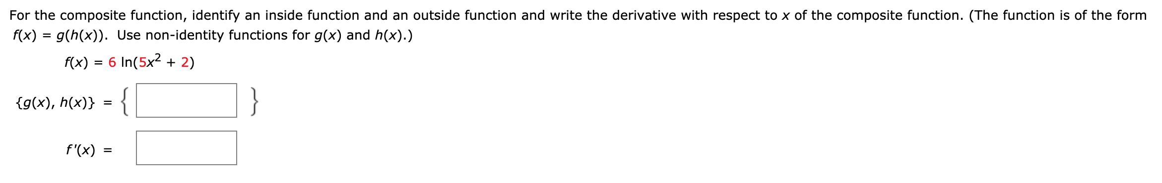 solved identify the inside function, u=g(x), and the... Solved For the composite function, identify an inside | Chegg.com