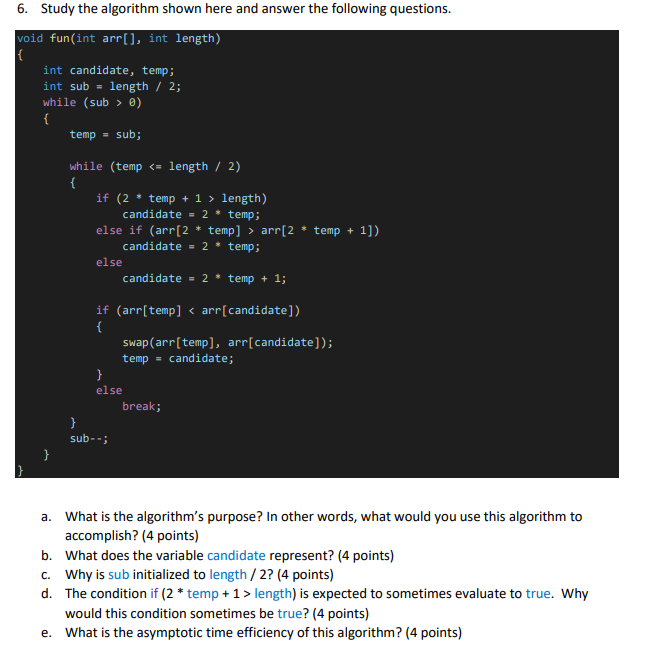 Solved 6. Study the algorithm shown here and answer the | Chegg.com