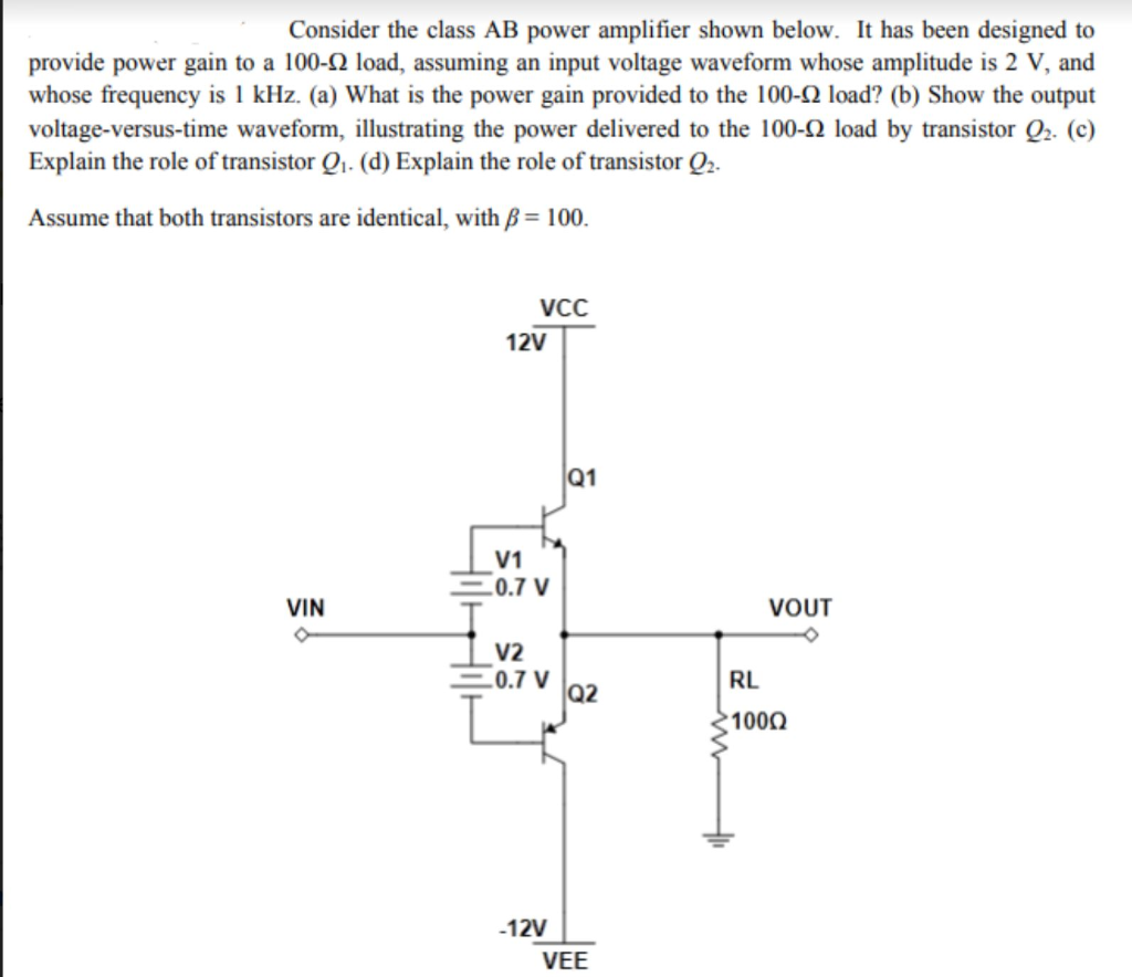 Consider The Class AB Power Amplifier Shown Below. It | Chegg.com