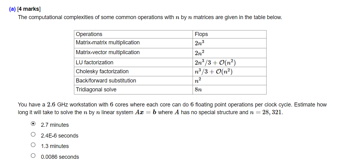 Solved a) [4 marks] The computational complexities of some | Chegg.com