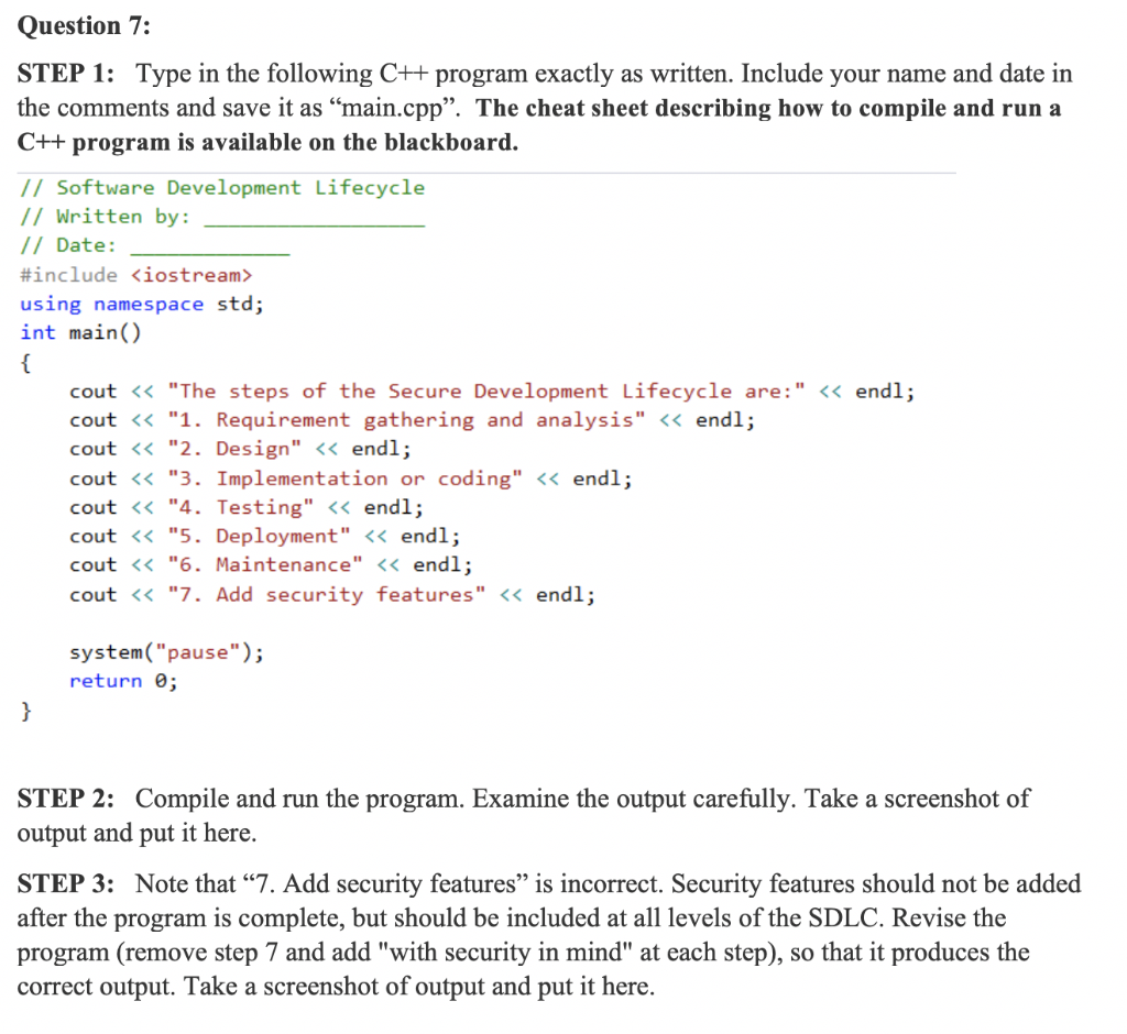 Solved Question 7: STEP 1: Type in the following C++ program | Chegg.com