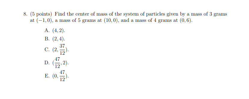 Solved 8. (5 points) Find the center of mass of the system | Chegg.com