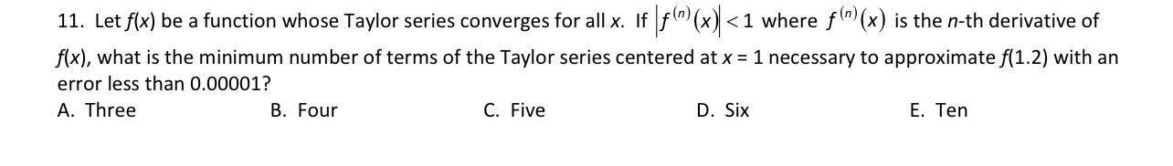 Solved 11. Let f(x) be a function whose Taylor series | Chegg.com